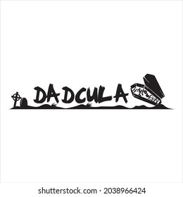 Dadcula (Dad Dracula) - cita de halloween sobre fondo blanco. Graciosa broma de juego de palabras. Bien por camisetas de Halloween, taza, disfraz, regalo. Citas de feriado para Padres graciosos y aterradores. Regalo del Día del Padre.