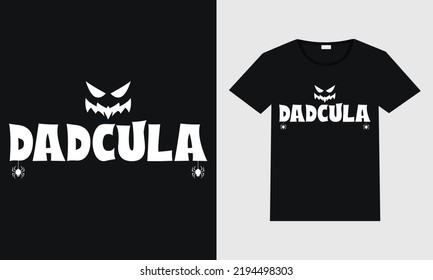 Dadcula typography vector design for t-shirts, mugs, posters and print. Color changeable