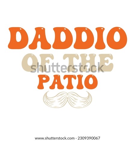 Daddio of the patio with Mustache
