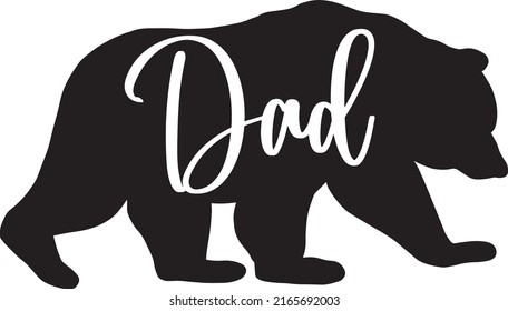 Daddy bear. Inspirational quote with bear silhouette. Hand writing calligraphy phrase. Vector illustration isolated for print and poster. Typography design.