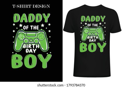 daddy of the birthday boy t-shirt design.