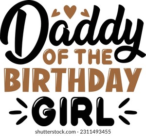 Daddy of the birthday girl- Dad Design