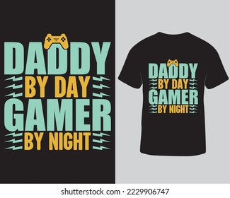 Daddy by day gamer by night typography vintage t-shirt design, Gaming quotes vector graphic t-shirt design