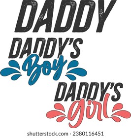 Daddy  Daddy's Boy  Daddy's Girl - Daddy And Me Matching Designs