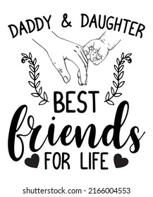 Daddy  Daughter Best Friends For Life - Father's Day Unisex T shirt