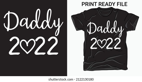 Daddy Est. 2022 Shirt,Daddy 2022 T Shirt,Announcement Dad T Shirt, New Dad 2022 Shirt. New Dad Father's Day T Shirt