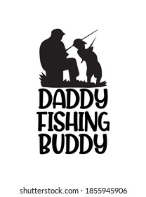 daddy fishing buddy. Hand drawn typography poster design. Premium Vector.