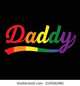 Daddy Gay Lesbian Pride LGBTQ Inspiration Ideal Geschenk T-Shirt