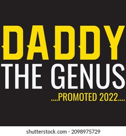 Daddy the genus promoted 2022 t-shirt design, Daddy t-shirt design