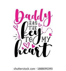 Papi tiene la llave para mi corazón - texto escrito a mano, linda frase para el día de San Valentín. Es bueno para diseño de ropa para bebés, afiche, tarjeta, taza y otro diseño de regalo.