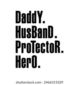 Papi Esposo Protector Héroe Tipografía Diseño de Vector, Papá cita diseño de camiseta, Sobre el Día de los Padres diseño de camiseta