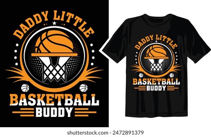 Daddy Little Basketball Buddy
 - Basketball t shirt design Template .Can be used for printable souvenirs ( t-shirt, magnet, mug, cup).
