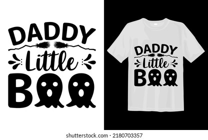 Daddy Little Boo Svg T Shirt Design