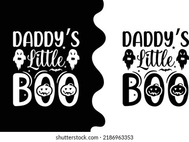 Daddy little boo t-shirt design - Vector graphic, typographic poster, vintage, label, badge, logo, icon or t-shirt