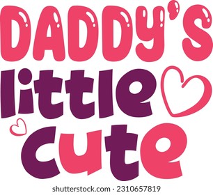 Daddy little cute- Dad Design