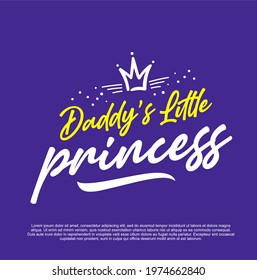 Daddy Little princess Vector design. Kid T-shirt design template. Girl clothing design. handmade crown illustration with bubbles. 