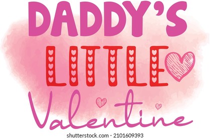 Daddy Little Valentine Vector Sublimation Design