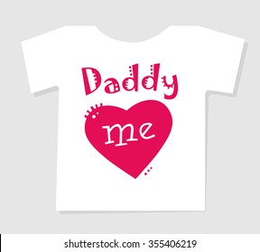 Daddy loves me text vector illustration with heart and bubbles for baby t shirt clothes, signboard, board, poster, childs book cover, t-shirt design cartoon style. Best dad white card, font type. 