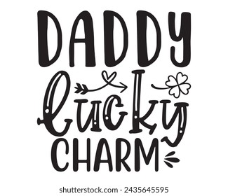 daddy lucky charm typography t-shirt design