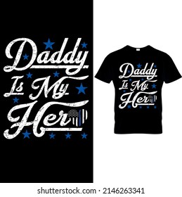  Daddy Is My Hero Kids Police Thin Blue Line Law Enforcement Editable Vector T Shirt Design, Printable Sublimation Design.