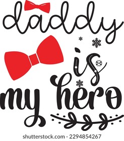 daddy is my hero svg, Dad svg design ,Father's day svg design