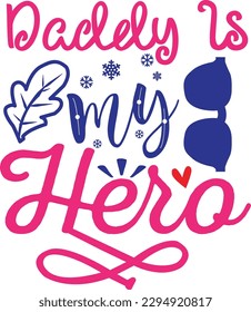 daddy is my hero svg, Dad svg design ,Father's day svg design