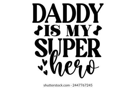 papi es mi super héroe, diseño de camiseta del día del padre, archivo eps