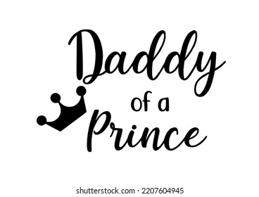 Daddy of a prince writing