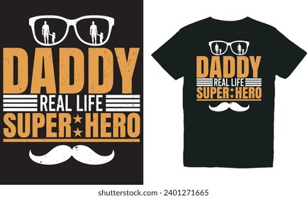 daddy real life super hero.with patches for t-shirts and other uses