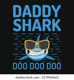 daddy shark do do do t-shirt designs   illustration 