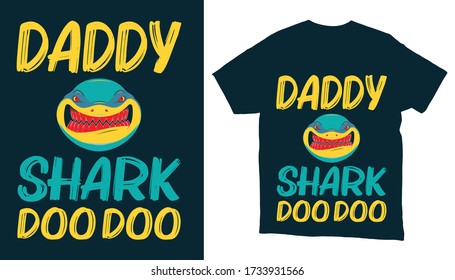 Daddy Shark doo doo Typography t-shirt design-Funny shark t-shirt design.