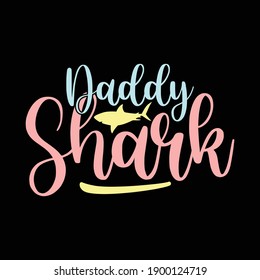 Daddy Shark, Fishing Lover, Dad Gift