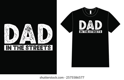 Daddy in the sheets T-shirt vector, Illustration For Father Day.