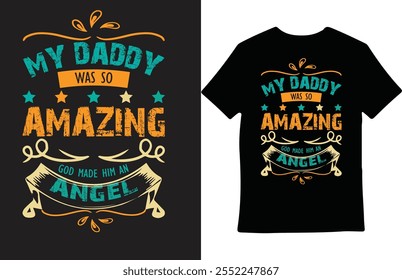 Daddy t-shirt design Do you need any type of t-shirt design? I can do all kinds of design.
