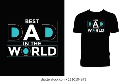 Daddy Typography T Shirt Design. 
