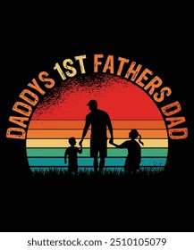 Daddys 1st Fathers Dad Happy Father's day shirt print template Typography design