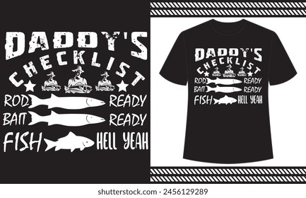 Daddy's Checkliste Rod Ready Bait Ready Fish Hell Yeah T Shirt Design Konzept