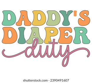 Daddy's Diaper Duty T-shirt, Dad Life T-shirt, Fathers Day, Retro Dad Shirt, Dads Birthday, Funny Dad, Cut Files For Cricut, My Father, Cut File 