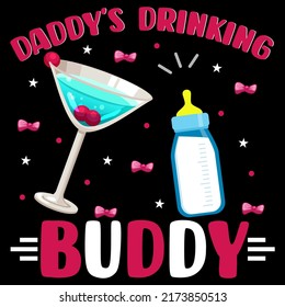 DADDY'S DRINKING BUDDY Baby Funny t shirt and mug design vector illustration svg