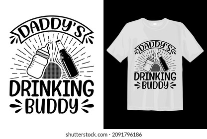 DADDY'S DRINKING BUDDY svg t-shirt svg