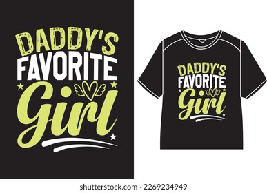 Daddy's favorite girl T-Shirt Design
