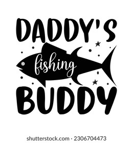 Daddy's fishing buddy, Father's day shirt print template, Typography design, web template, t shirt design, print, papa, daddy, uncle, Retro vintage style t shirt