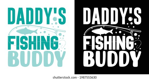 Daddy's Fishing Buddy Printable Vector Illustration