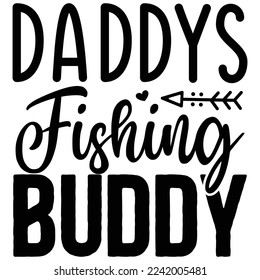 Daddys Fishing Buddy vector file