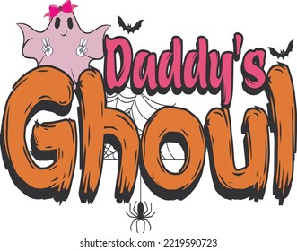 "DADDY'S GHOUL" A T-SHIRT DESIGN