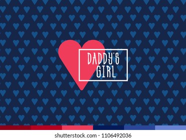daddy's girl Fathers Day design card