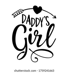 Daddy's girl - Funny hand drawn calligraphy text for Father's day or baby shower. Good for fashion shirts, poster, gift, or other printing press. Lovely quote.