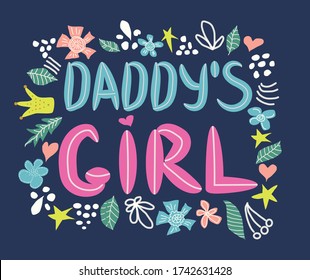 Daddy's Girl Hand lettering, baby clothes cute print, poster design. Kids fashion.