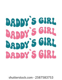 DADDY`S GIRL. T-SHIRT DESIGN. PRINT TEMPLATE.TYPOGRAPHY VECTOR ILLUSTRATION.