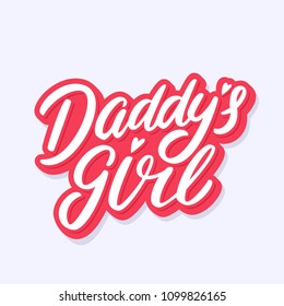 Daddy's girl. Vector lettering.